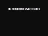 Read The 22 Immutable Laws of Branding Ebook Free