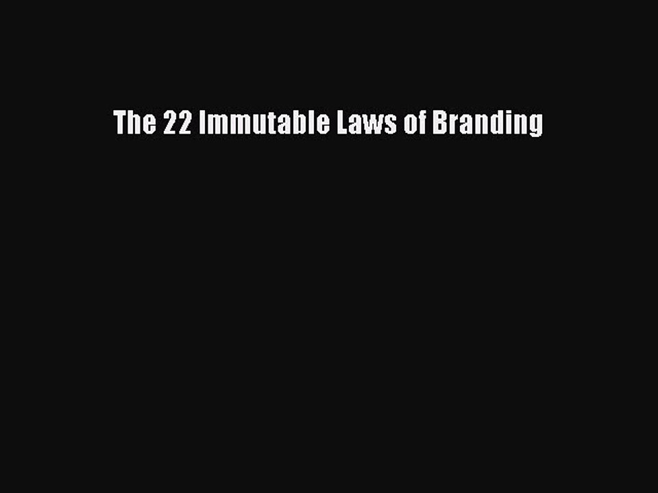 Read The 22 Immutable Laws of Branding Ebook Free