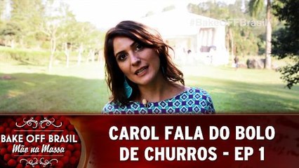 Carol fala do Bolo de Churros