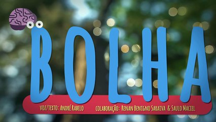 Reflexões psíquicas #1 Bolha