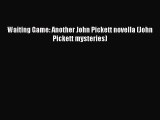 Download Waiting Game: Another John Pickett novella (John Pickett mysteries)  EBook
