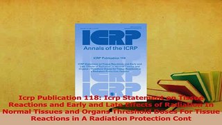 Download  Icrp Publication 118 Icrp Statement on Tissue Reactions and Early and Late Effects of Ebook Free