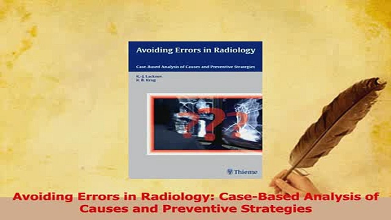Download  Avoiding Errors in Radiology CaseBased Analysis of Causes and Preventive Strategies PDF Online