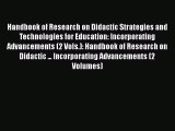 Read Handbook of Research on Didactic Strategies and Technologies for Education: Incorporating