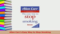 Download  Allen Carrs Easy Way to Stop Smoking Ebook Free
