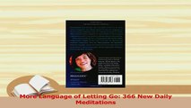 Read  More Language of Letting Go 366 New Daily Meditations Ebook Free