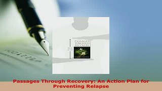 Read  Passages Through Recovery An Action Plan for Preventing Relapse Ebook Free