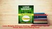 Download  Lose Weight Without Dieting Weight Loss Tips for Those Who Love Eating Food PDF Online