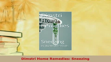 Download  Dimstri Home Remedies Sneezing Ebook Online