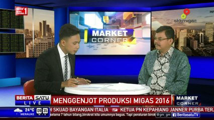 Market Corner: Menggenjot Produksi Migas 2016 #1