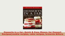 Download  Desserts in a Jar Quick  Easy Mason Jar Dessert Recipescookie recipes cake recipes Read Online