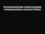[PDF] The Introductory Reader in Human Geography: Contemporary Debates and Classic Writings