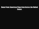 [PDF] Home Front: American Flags from Across the United States Read Full Ebook