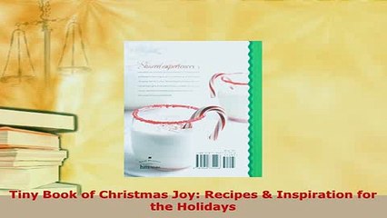 PDF  Tiny Book of Christmas Joy Recipes  Inspiration for the Holidays PDF Online