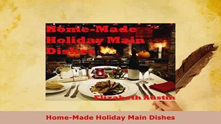 PDF  HomeMade Holiday Main Dishes PDF Full Ebook