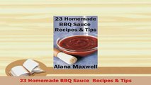 Download  23 Homemade BBQ Sauce  Recipes  Tips Download Online