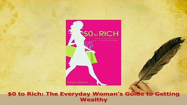 Download 0 to Rich The Everyday Womans Guide to Getting Wealthy Read Online
