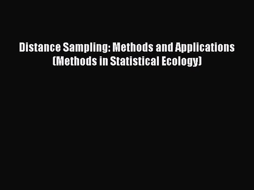 PDF Distance Sampling: Methods and Applications (Methods in Statistical Ecology) Free Books