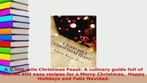 Download  A 5000 mile Christmas Feast A culinary guide full of menus and easy recipes for a Merry PDF Full Ebook