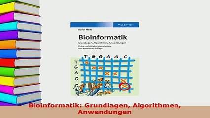 Read  Bioinformatik Grundlagen Algorithmen Anwendungen Ebook Online