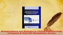 Read  Bioequivalence and Statistics in Clinical Pharmacology Chapman  HallCRC Biostatistics Ebook Free