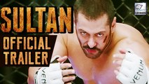 Sultan Official Trailer | Salman Khan | Anushka Sharma