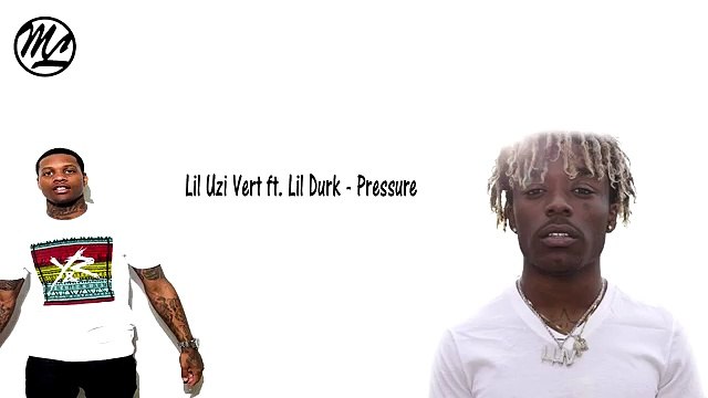 Lil Uzi Vert ft. Lil Durk - Pressure (Lyrics)