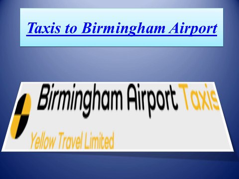 Taxis to Birmingham Airport
