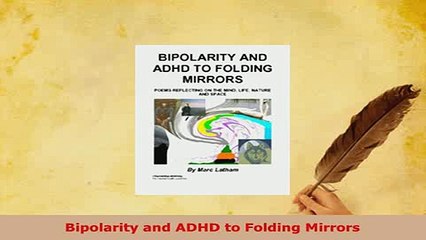 PDF  Bipolarity and ADHD to Folding Mirrors PDF Full Ebook