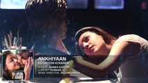 Ankhiyaan Full Song (AUDIO) | Do Lafzon Ki Kahani | Randeep Hooda, Kajal Aggarwal | Kanika Kapoor