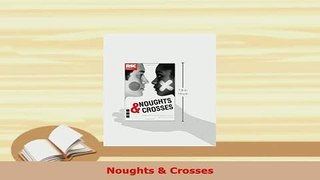 Download  Noughts  Crosses Read Full Ebook