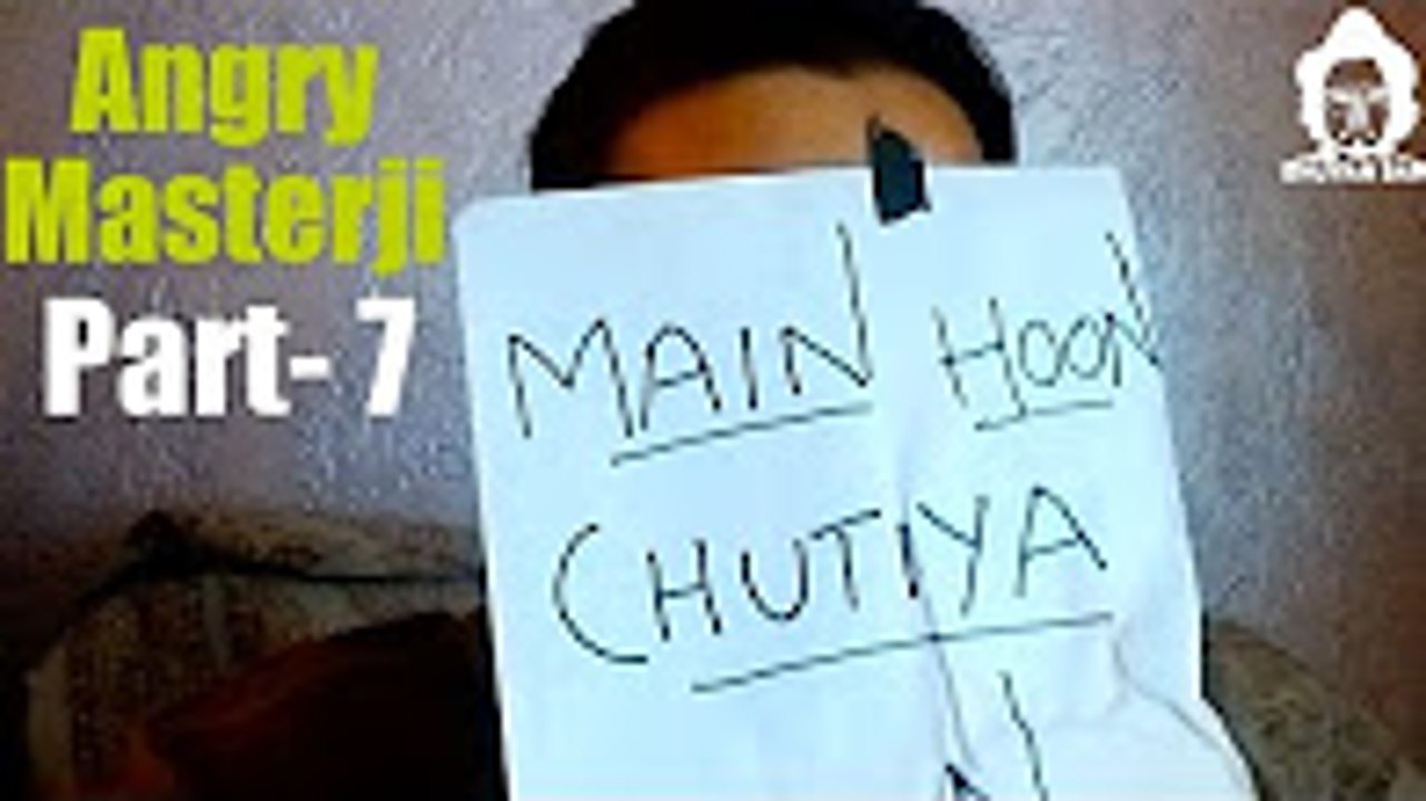 BB Ki Vines | Angry Masterji- Part 7 | Main Hoon Chutiya