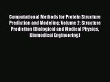 [Download] Computational Methods for Protein Structure Prediction and Modeling: Volume 2: Structure