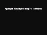 [Download] Hydrogen Bonding in Biological Structures  Full EBook