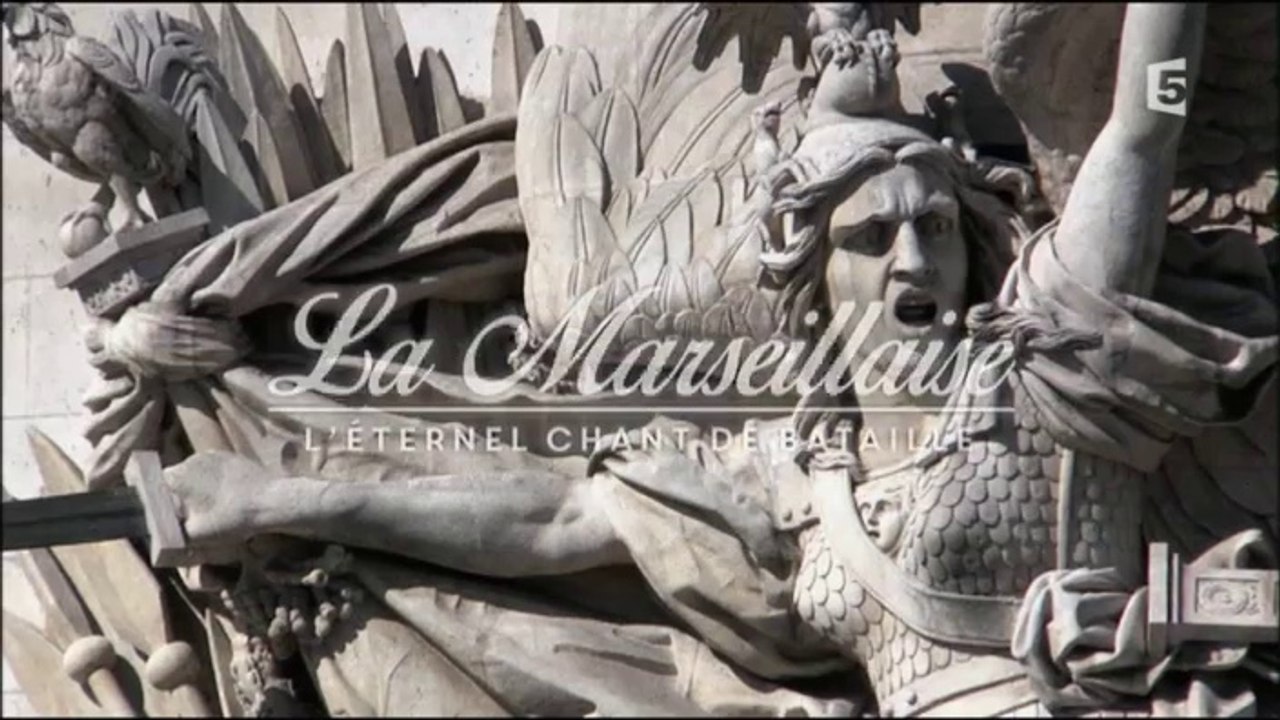 «La Marseillaise», L'Eternel Chant De Bataille