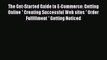 [PDF] The Get-Started Guide to E-Commerce: Getting Online * Creating Successful Web sites *