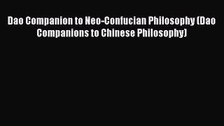 [PDF] Dao Companion to Neo-Confucian Philosophy (Dao Companions to Chinese Philosophy) [Download]