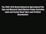 Read The 2009-2014 World Outlook for Agricultural Pull-Type and Mounted Liquid Manure Pumps