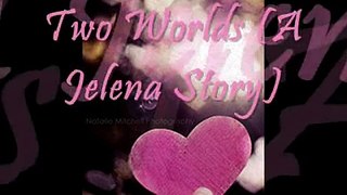 Two Worlds (A Jelena Story) ep.23
