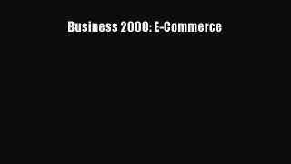 [PDF] Business 2000: E-Commerce [Download] Online