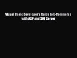 [PDF] Visual Basic Developer's Guide to E-Commerce with ASP and SQL Server [Download] Online