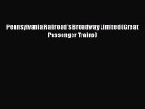 [Download] Pennsylvania Railroad's Broadway Limited (Great Passenger Trains) Ebook Free