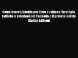 [PDF] Come usare LinkedIn per il tuo business: Strategie tattiche e soluzioni per l'azienda