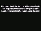 [PDF] Microwave Meals Box Set (2 in 1): Microwave Meals and Mug Cakes Cookbook with Recipes