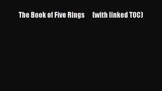 Read The Book of Five Rings      (with linked TOC) Ebook Free