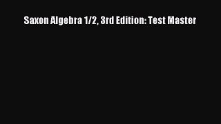 Read Saxon Algebra 1/2 3rd Edition: Test Master Ebook Free