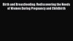 [PDF] Birth and Breastfeeding: Rediscovering the Needs of Women During Pregnancy and Childbirth
