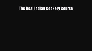 Read The Real Indian Cookery Course PDF Online