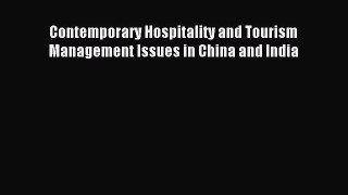 Read Contemporary Hospitality and Tourism Management Issues in China and India Ebook Free