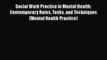 [Download] Social Work Practice in Mental Health: Contemporary Roles Tasks and Techniques (Mental